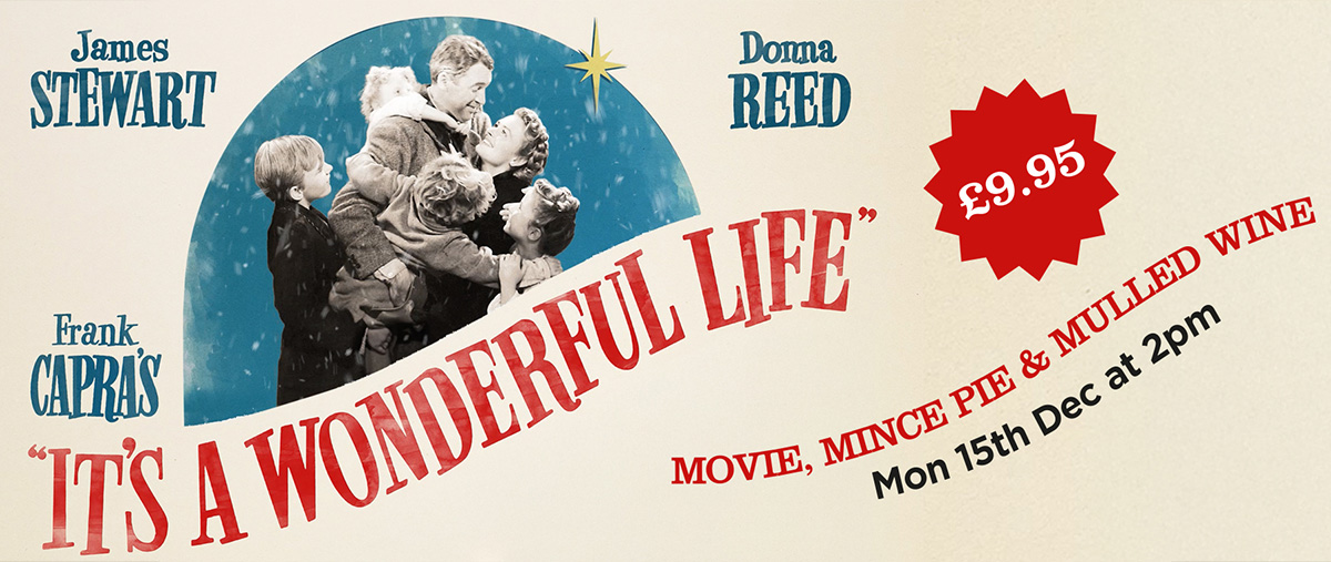Its A Wonderful Life  Movie, Mince Pie & Mulled Wine